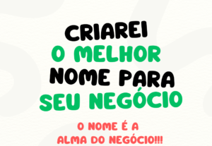 Eu vou criar 5 opções de nomes para o seu negócio