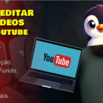 Eu vou editar e produzir seus vídeos