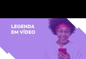 Eu vou Legendar seu vídeo em menos de 5 minutos