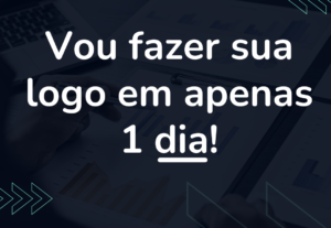 Eu vou fazer a sua logo em um dia