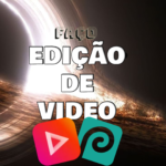 Eu vou fazer edição de video