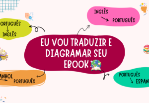 Eu vou traduzir e diagramar seu E-book