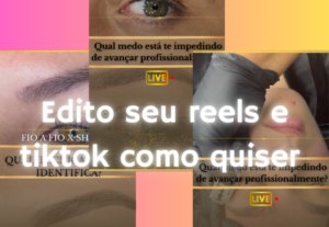 Eu vou Editar seu reels ou tiktok da maneira que você quiser