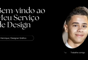 Eu vou fazer o seu design da melhor forma