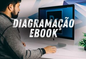 Eu vou diagramar seu ebook ou plr