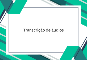 Eu vou transcrever seus áudios em inglês ou português.