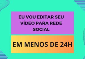 Eu vou Editar seu vídeo para rede social em 24h