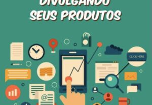 Eu vou divulgar o seu produto ou impressa