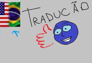 Eu vou Traduzir seu video para ingles