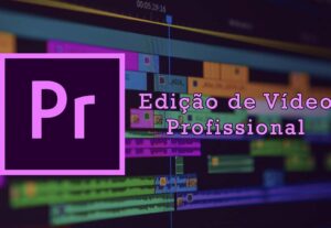 Eu vou editar o seu vídeo de maneira profissional