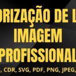 Eu vou vetorizar sua logo ou imagem para qualidade máxima