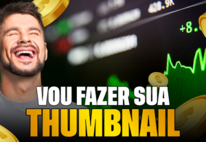 Eu vou fazer sua THUMBNAIL de Alta Conversão