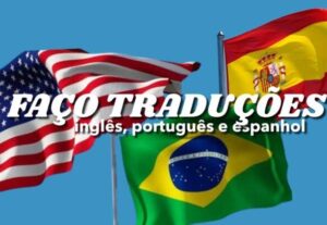 Eu vou  fazer Tradução em áudio e texto de inglês e espanhol