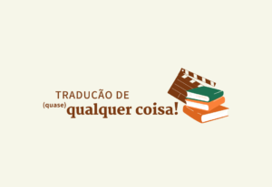 Eu vou traduzir qualquer coisa para o inglês