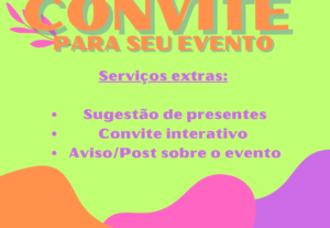 Eu vou fazer o convite do seu aniversário/evento