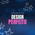 Eu vou fazer o design perfeito para o seu projeto
