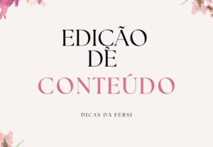 Eu vou Editar seus conteúdos para as mídias sociais