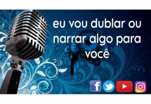 Eu vou Dublar ou narrar para você