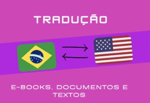 Eu vou traduzir seus textos, ebooks e documentos em inglês.
