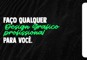 Eu vou fazer qualquer projeto de designer gráfico que deseja...