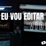 Eu vou Editar seu vídeo de até 20 minutos