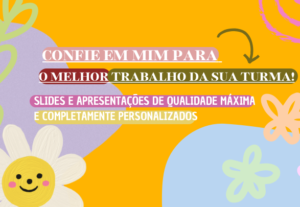Eu vou fazer o slide mais incrível e personalizado
