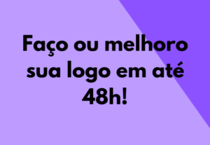 Eu vou fazer ou melhorar sua logo em até 48h