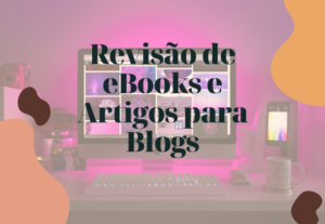 Eu vou revisar, corrigir e aprimorar seus textos.