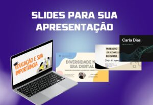 Eu vou fazer sua apresentação de slides.