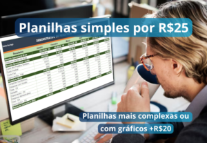 Eu vou fazer ou consertar uma planilha de Excel para você