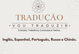Eu vou Traduzir E-books, Fazer Currículos, Textos e Trabalho...