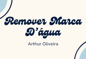 Eu vou remover marca d água de qualquer imagem desejada