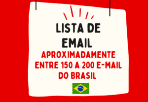 Eu vou Entregar uma lista de email do Brasil.