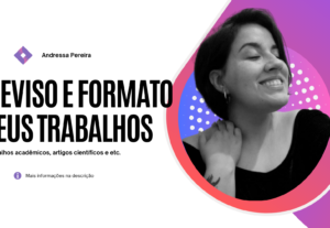 Eu vou revisar e formatar teus trabalhos acadêmicos
