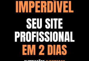 Eu vou criar seu site profissional em 2 dias