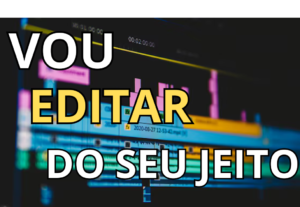 Eu vou fazer um Serviço de Edição de Vídeo Personalizado