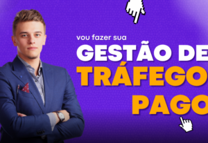 Eu vou fazer sua gestão de tráfego pago