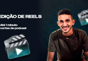 Eu vou editar o seu reels