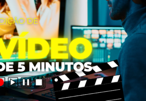 Eu vou editar seus vídeos curtos