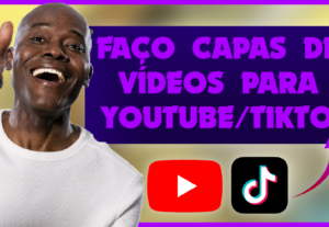 Eu vou Fazer a melhor capa para o seu vídeo no YouTube/Tikto...