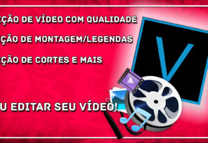 Eu vou editar seus vídeos longos e curtos