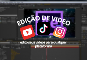 Eu vou  editar seu vídeo