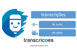 Eu vou transcrever seus áudios e vídeos
