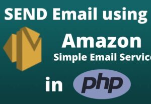 Eu vou ativar o envio de e-mails no PHP com AWS SES