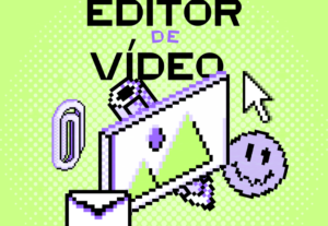 Eu vou Editar o seu vídeo