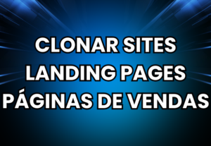 Eu vou clonar qualquer site para você