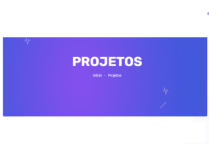 Eu vou fazer Projetos, sites e landing page.