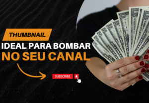 Eu vou fazer a sua thumbnail