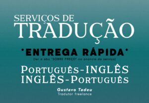 Eu vou traduzir o seu material com rapidez; pt-en/en-pt.