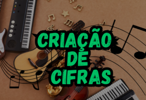 Eu vou Cifrar músicas pra você